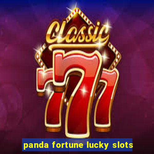 panda fortune lucky slots